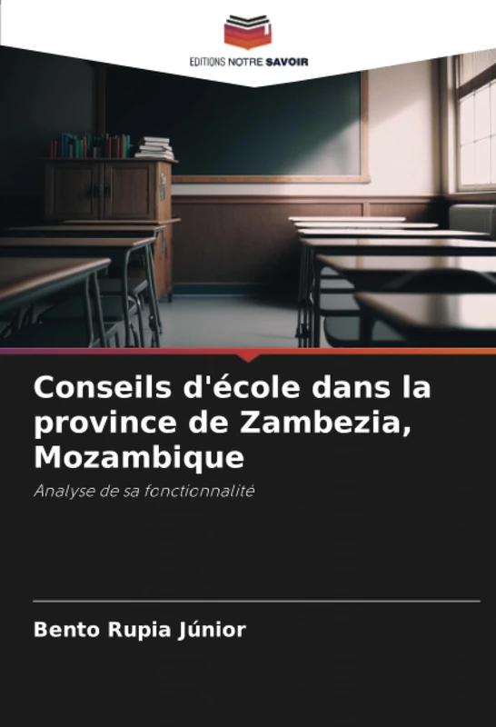 Conseils d'école dans la province de Zambezia, Mozambique: Analyse de sa fonctionnalité