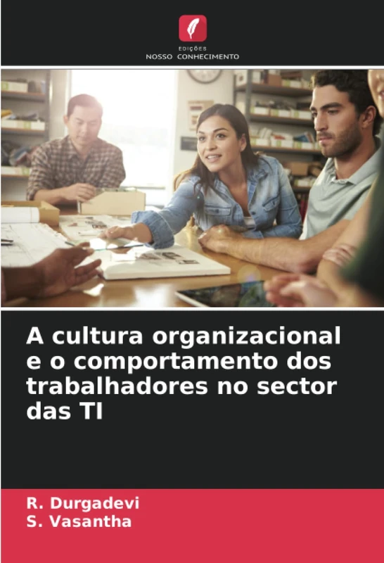 A cultura organizacional e o comportamento dos trabalhadores no sector das TI