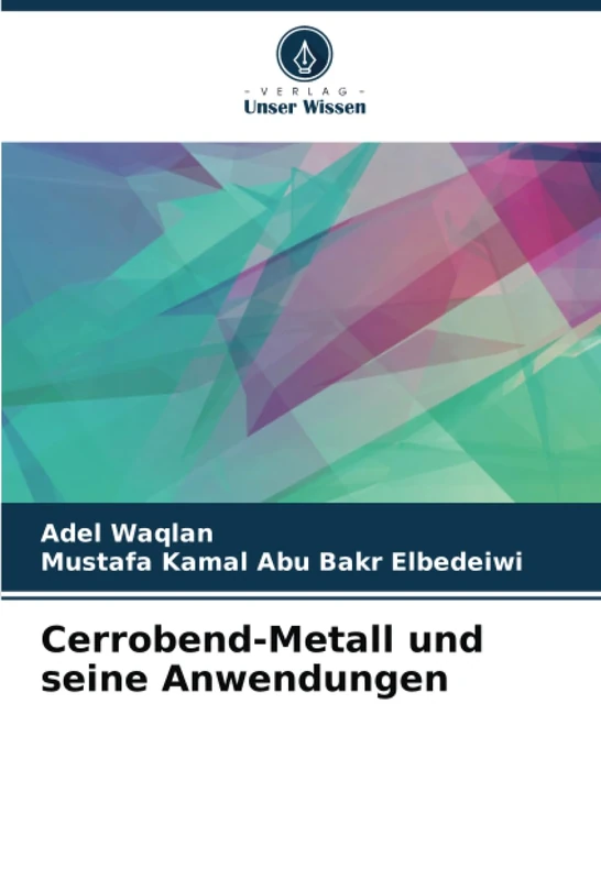 Cerrobend-Metall und seine Anwendungen