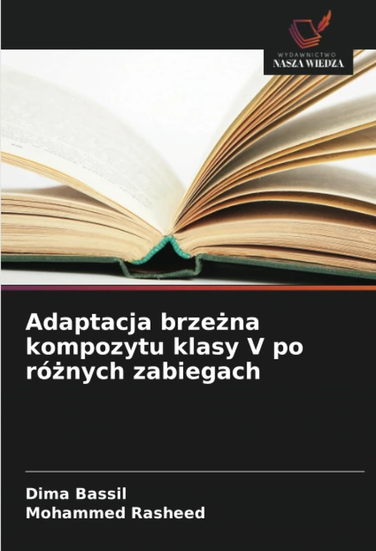 Adaptacja brzeżna kompozytu klasy V po różnych zabiegach