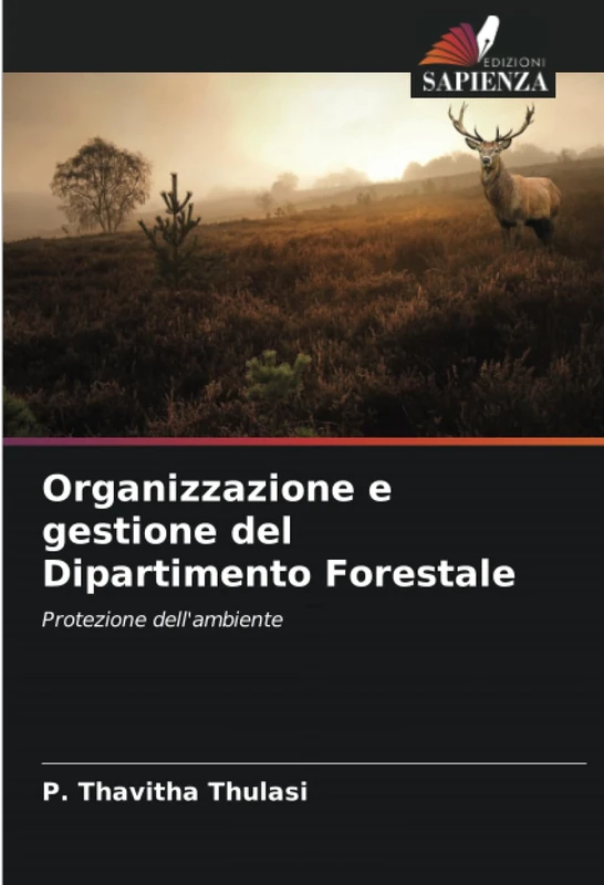 Organizzazione e gestione del Dipartimento Forestale: Protezione dell'ambiente