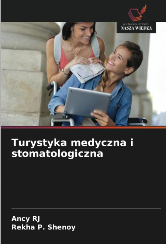 Turystyka medyczna i stomatologiczna