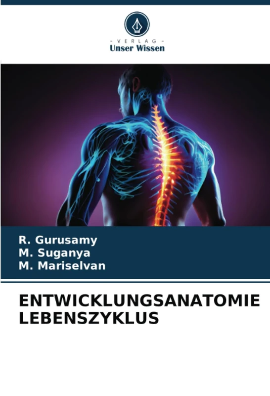 ENTWICKLUNGSANATOMIE LEBENSZYKLUS