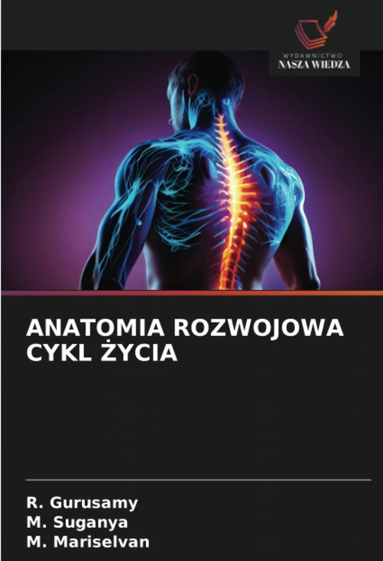 ANATOMIA ROZWOJOWA CYKL ŻYCIA