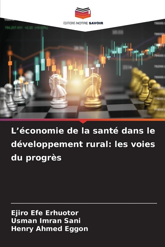 L’économie de la santé dans le développement rural: les voies du progrès