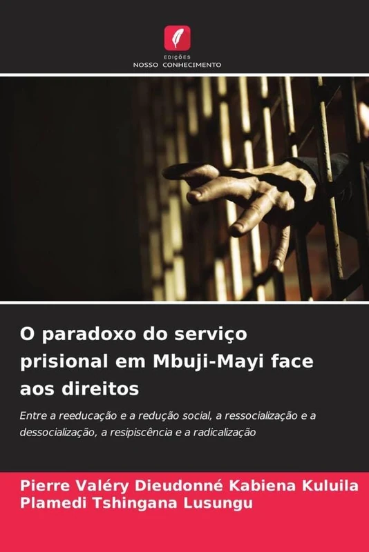 O paradoxo do serviço prisional em Mbuji-Mayi face aos direitos: Entre a reeducação e a redução social, a ressocialização e a dessocialização, a resipiscência e a radicalização - Image 1