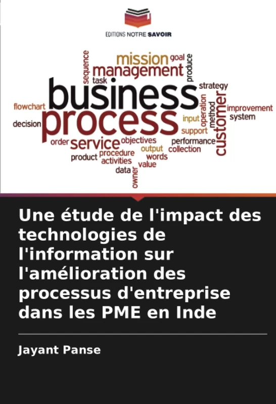Une étude de l'impact des technologies de l'information sur l'amélioration des processus d'entreprise dans les PME en Inde
