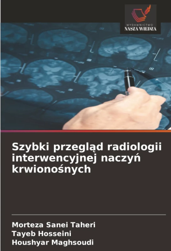 Szybki przegląd radiologii interwencyjnej naczyń krwionośnych