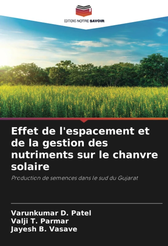 Effet de l'espacement et de la gestion des nutriments sur le chanvre solaire: Production de semences dans le sud du Gujarat