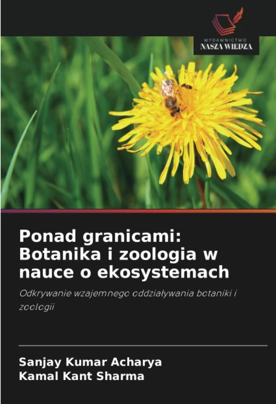 Ponad granicami: Botanika i zoologia w nauce o ekosystemach: Odkrywanie wzajemnego oddziaływania botaniki i zoologii