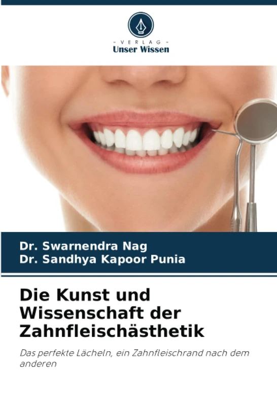 Die Kunst und Wissenschaft der Zahnfleischästhetik: Das perfekte Lächeln, ein Zahnfleischrand nach dem anderen