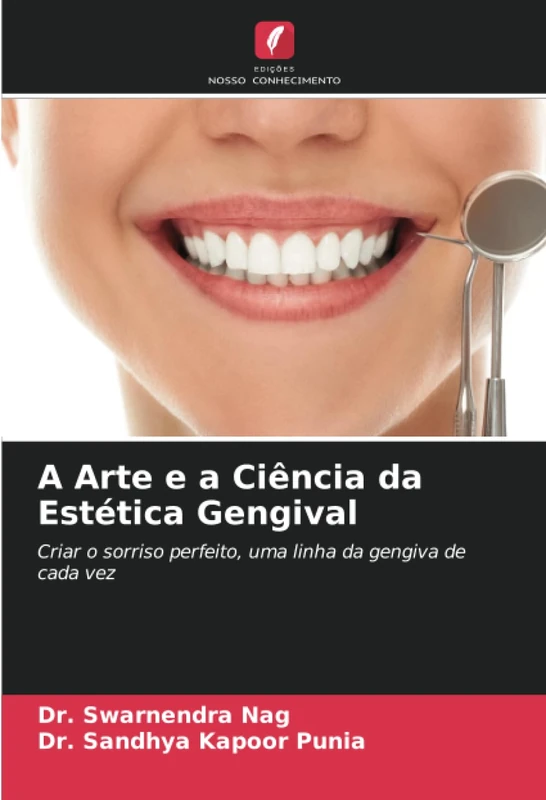A Arte e a Ciência da Estética Gengival: Criar o sorriso perfeito, uma linha da gengiva de cada vez