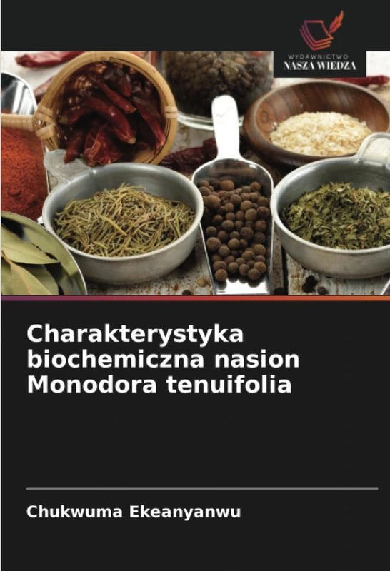 Charakterystyka biochemiczna nasion Monodora tenuifolia