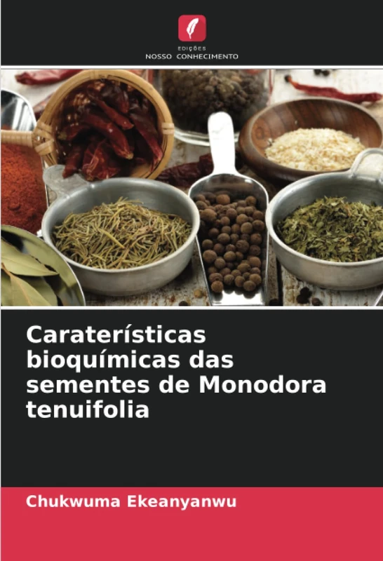 Caraterísticas bioquímicas das sementes de Monodora tenuifolia