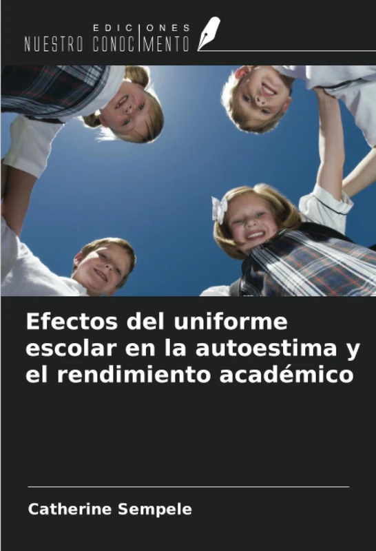Efectos del uniforme escolar en la autoestima y el rendimiento académico