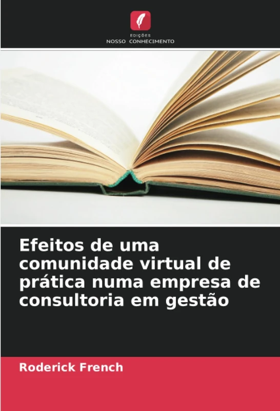 Efeitos de uma comunidade virtual de prática numa empresa de consultoria em gestão