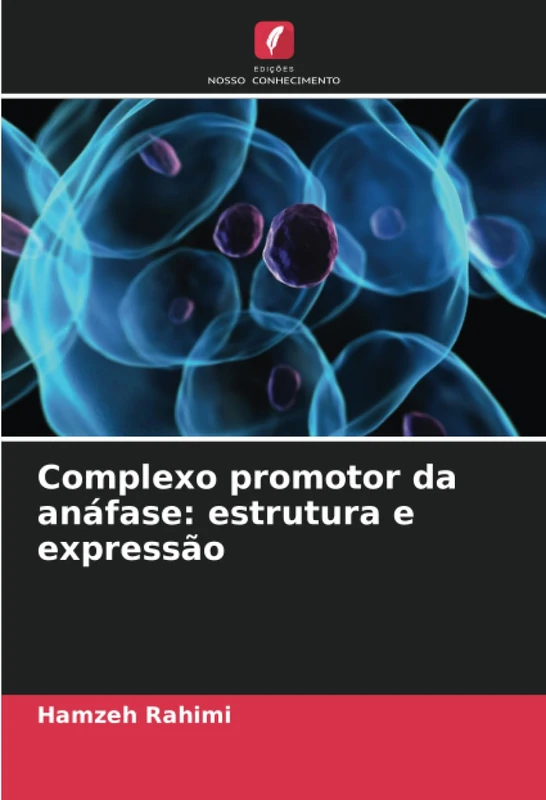 Complexo promotor da anáfase: estrutura e expressão