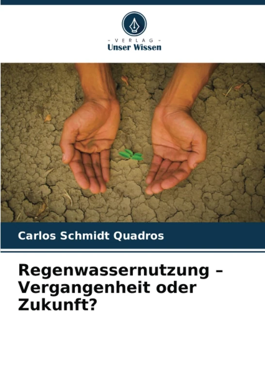 Regenwassernutzung – Vergangenheit oder Zukunft?