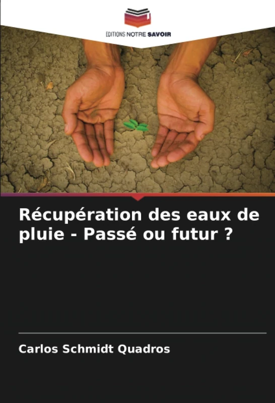 Récupération des eaux de pluie - Passé ou futur ?