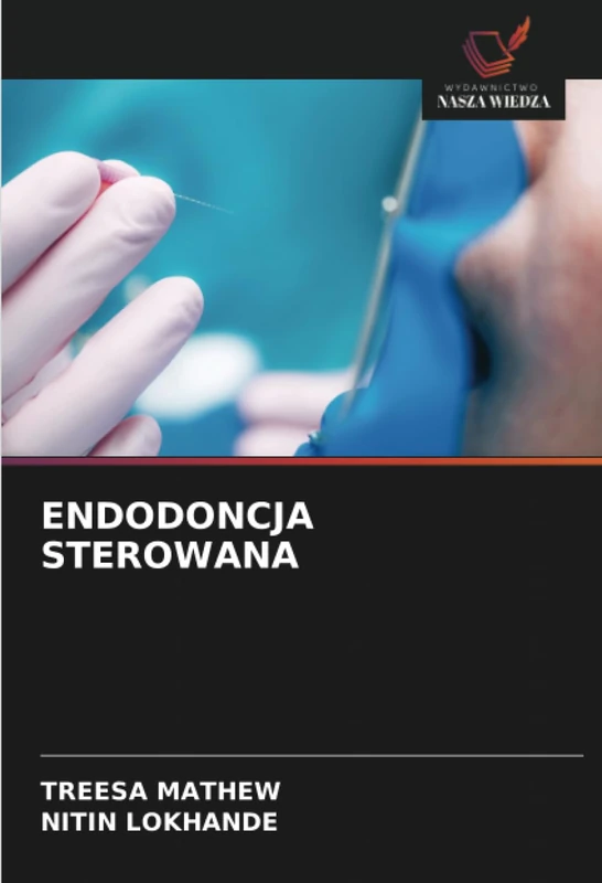 ENDODONCJA STEROWANA