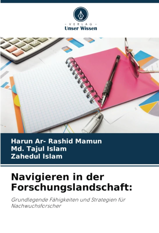 Navigieren in der Forschungslandschaft:: Grundlegende Fähigkeiten und Strategien für Nachwuchsforscher