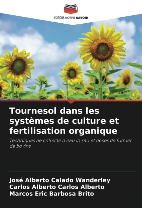 Tournesol dans les systèmes de culture et fertilisation organique: Techniques de collecte d'eau in situ et doses de fumier de bovins