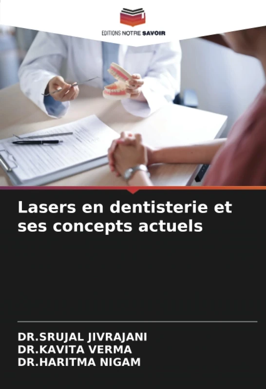 Lasers en dentisterie et ses concepts actuels