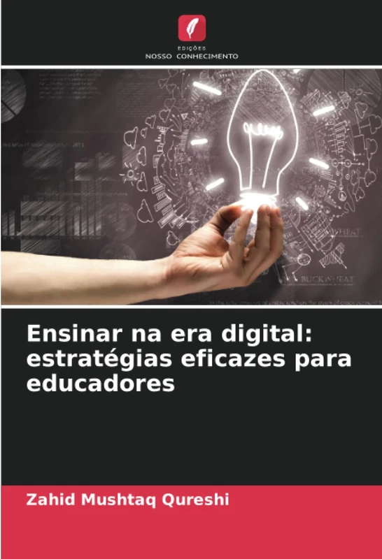 Ensinar na era digital: estratégias eficazes para educadores