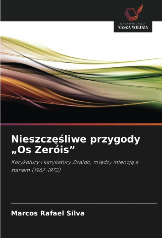 Nieszczęśliwe przygody „Os Zeróis”: Karykatury i karykatury Ziraldo, między intencją a stanem (1967-1972) - Image 1
