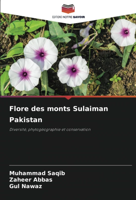 Flore des monts Sulaiman Pakistan: Diversité, phytogéographie et conservation