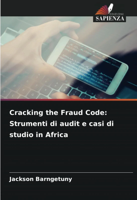 Cracking the Fraud Code: Strumenti di audit e casi di studio in Africa