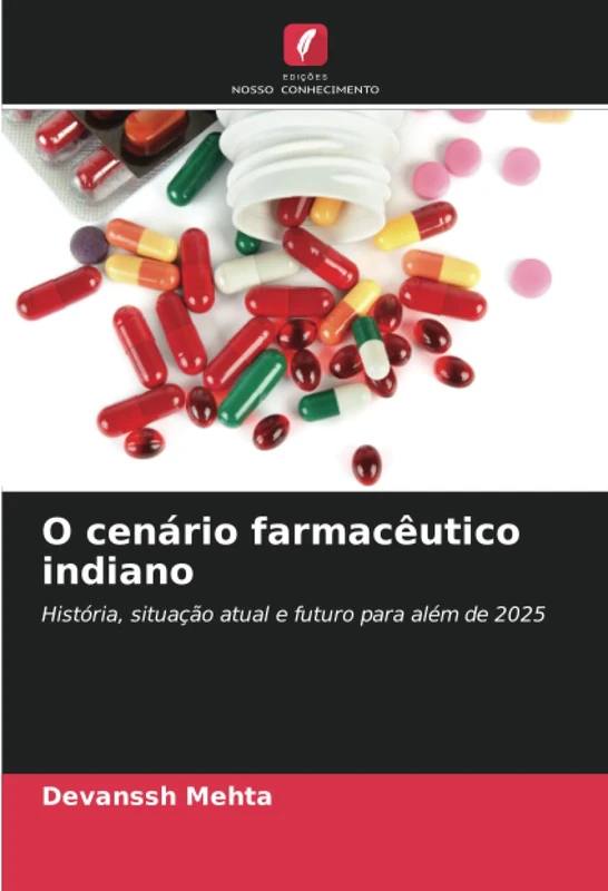 O cenário farmacêutico indiano: História, situação atual e futuro para além de 2025 - Image 1