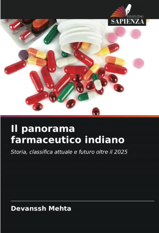 Il panorama farmaceutico indiano: Storia, classifica attuale e futuro oltre il 2025