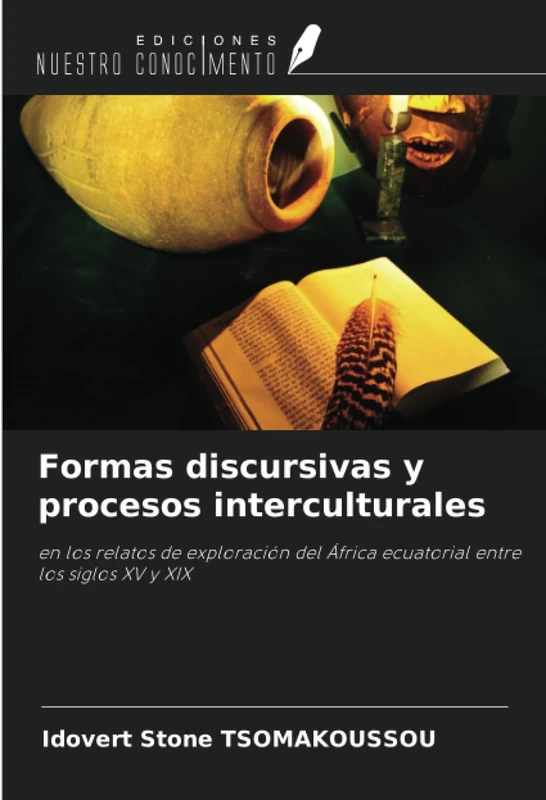 Formas discursivas y procesos interculturales: en los relatos de exploración del África ecuatorial entre los siglos XV y XIX