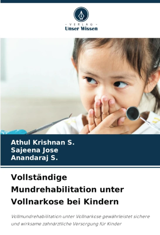 Vollständige Mundrehabilitation unter Vollnarkose bei Kindern: Vollmundrehabilitation unter Vollnarkose gewährleistet sichere und wirksame zahnärztliche Versorgung für Kinder - Image 1