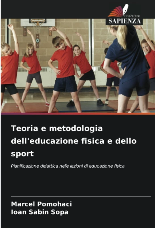 Teoria e metodologia dell'educazione fisica e dello sport: Pianificazione didattica nelle lezioni di educazione fisica