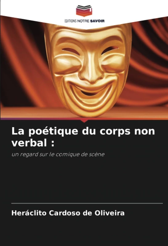 La poétique du corps non verbal :: un regard sur le comique de scène