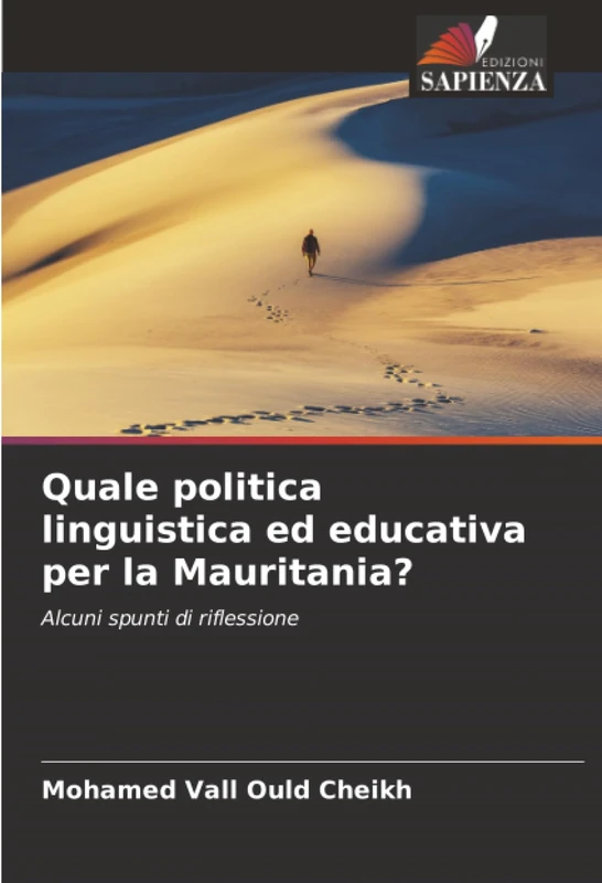 Quale politica linguistica ed educativa per la Mauritania?: Alcuni spunti di riflessione