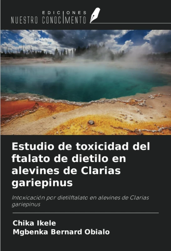 Estudio de toxicidad del ftalato de dietilo en alevines de Clarias gariepinus: Intoxicación por dietilftalato en alevines de Clarias gariepinus