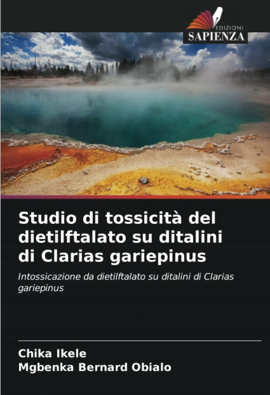 Studio di tossicità del dietilftalato su ditalini di Clarias gariepinus: Intossicazione da dietilftalato su ditalini di Clarias gariepinus