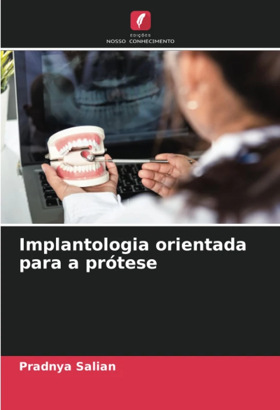 Implantologia orientada para a prótese