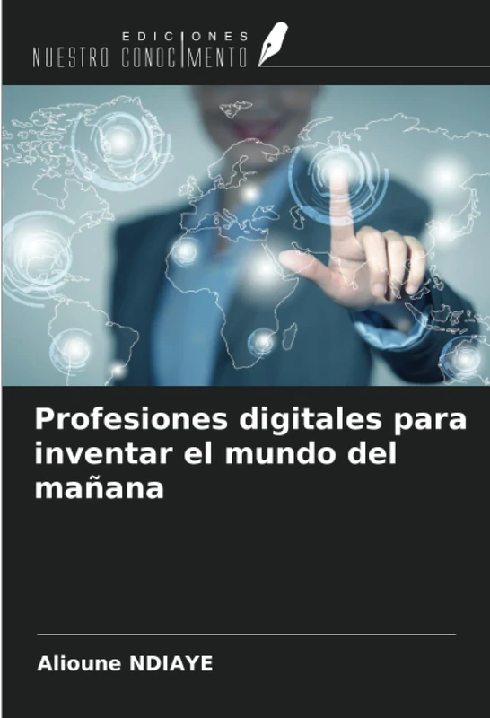 Profesiones digitales para inventar el mundo del mañana