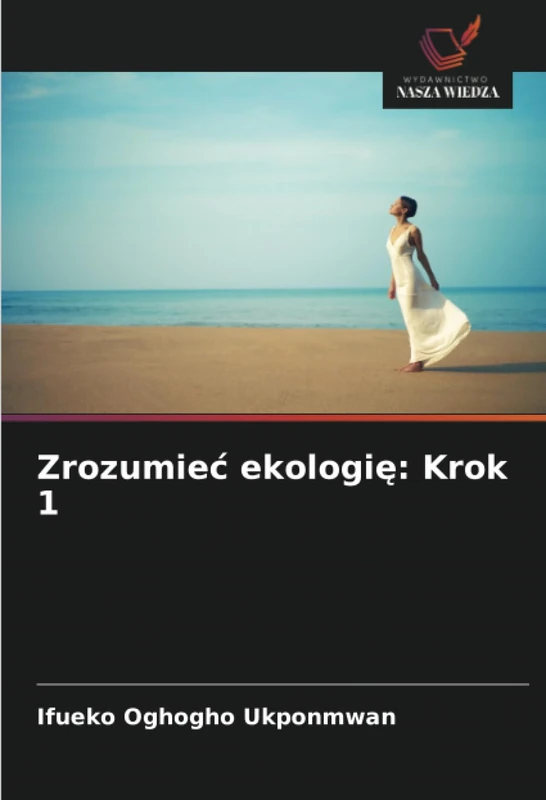 Zrozumieć ekologię: Krok 1