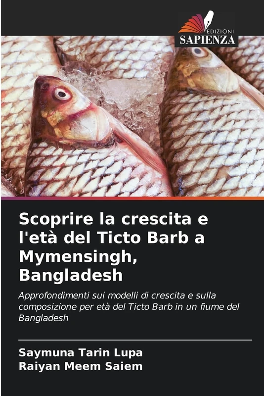 Scoprire la crescita e l'età del Ticto Barb a Mymensingh, Bangladesh: Approfondimenti sui modelli di crescita e sulla composizione per età del Ticto Barb in un fiume del Bangladesh