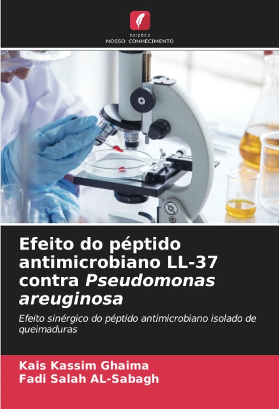 Efeito do péptido antimicrobiano LL-37 contra Pseudomonas areuginosa: Efeito sinérgico do péptido antimicrobiano isolado de queimaduras