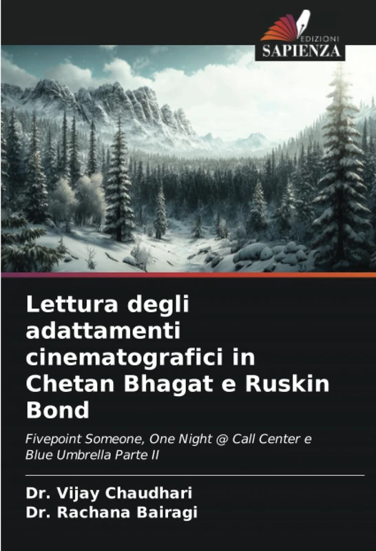 Lettura degli adattamenti cinematografici in Chetan Bhagat e Ruskin Bond: Fivepoint Someone, One Night @ Call Center e Blue Umbrella Parte II - Image 1