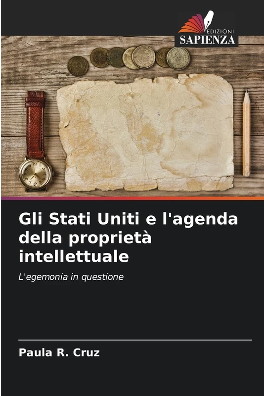 Gli Stati Uniti e l'agenda della proprietà intellettuale: L'egemonia in questione
