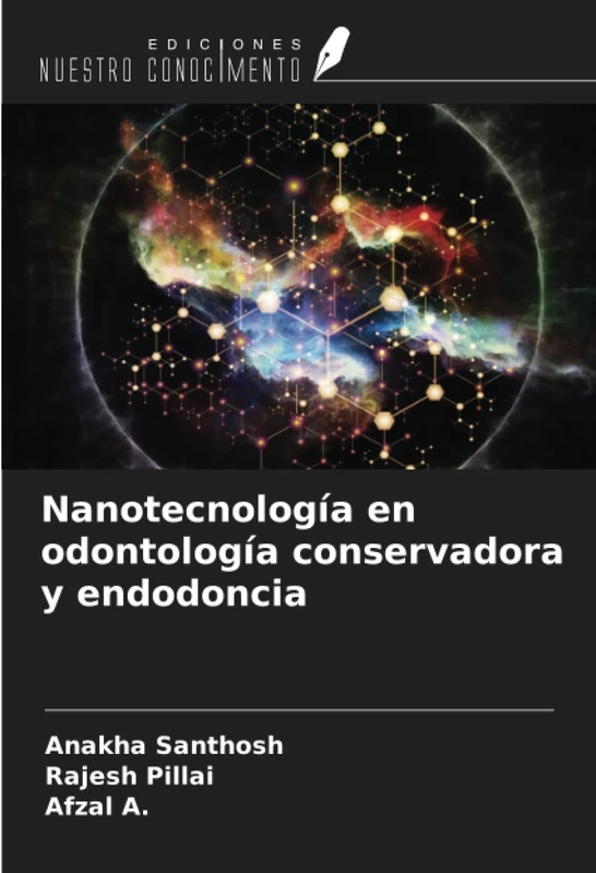 Nanotecnología en odontología conservadora y endodoncia