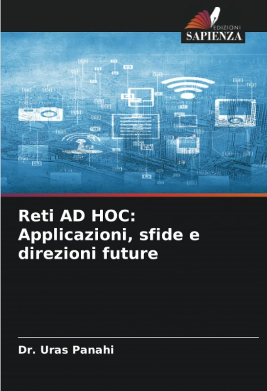 Reti AD HOC: Applicazioni, sfide e direzioni future