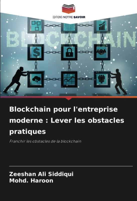 Blockchain pour l'entreprise moderne : Lever les obstacles pratiques: Franchir les obstacles de la blockchain - Image 1